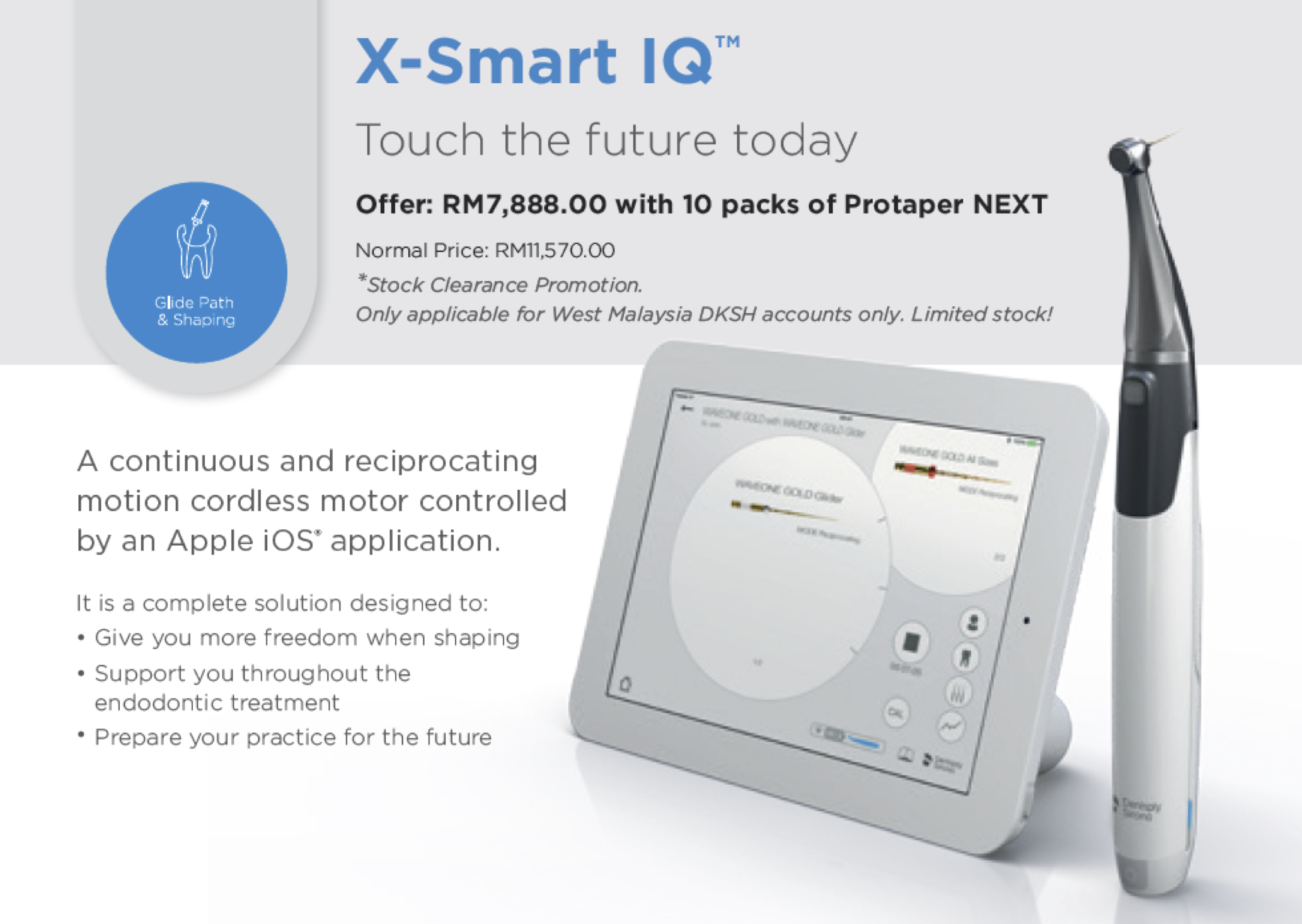 XSmart IQ™ Offer by DentsplySirona Malaysia Dental Clinics, Dentists